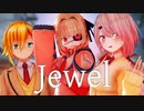 【にじさんじMMD】おしぃりぃ×おりコウでjewel