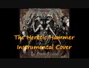 The Heretic Hammerを弾いてみた。