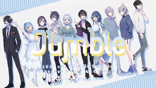 【10人合唱*】Jumble 歌ってみた 〈爆音推奨！〉