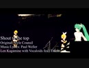 【鏡音レンetc.】Shout to the top!/Style Counsil【MMD PV】