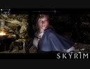 【skyrim】へ スカイリム #14(終)【オリジナル版】