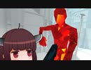 【SUPERHOT VR】きりたんのVRでノーデスチャレンジに挑戦【VOICEROID実況】