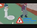 ガチョウがいたずら？をする！ #7 【Untitled Goose Game】