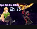 【スマブラSP】紲星あかりと弦巻マキとスマブラと　Ep.15【VOICEROID】