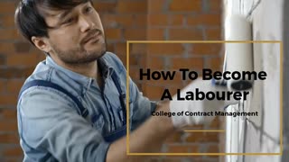 How To Become A Labourer