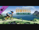 【Lonely Mountains: Downhill】悪天候下のナイトライド
