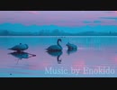フリーBGM （音楽素材) Enokido - 白鳥の湖　チャイコフスキー