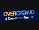 【OverCrowd】地下鉄経営始めました　[Part1]