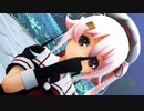 【MMD艦これ】六兆年と一夜物語【春雨】カメラ配布