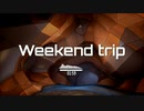 Weekend trip(short ver) 【初音ミク、オリジナル曲】