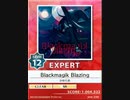 【譜面確認用】 Blackmagik Blazing EXPERT 【チュウニズム外部出力】
