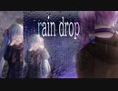 『初音ミク』raindrop『オリジナルMV』