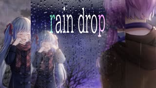 『初音ミク』raindrop『オリジナルMV』