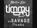 Timmy Trumpet &Savage Freaks