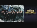 【WEEKEND THE RAMPAGE】10月30日放送分【チャンネル会員限定放送】