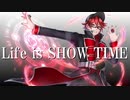 [バンドマンが歌ってみた]　Life is SHOW TIME ／鬼龍院翔 from ゴールデンボンバー covered by LOW