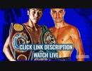 Inoue vs Moloney^^@^^井上尚弥 vs ジェイソン・モロニー 生放送