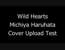 Wild Hearts 投稿テスト