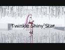 Twinkle Shiny Star [MMD]