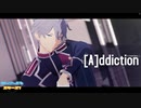 【 MMDあんスタ 】 [A]ddiction - 2020 remake -【 瀬名泉誕生祭2020 】