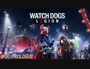 WATCH DOGS LEGION プレイ動画 #00