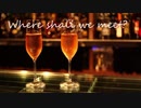 【にじさんじ】Where shall we meet?【ベルモンド・バンデラス　イメージ曲】