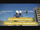 How To Become A Labourer