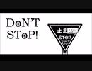 DoN’T SToP! 【VY1オリジナル曲】