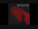 The Haunted - Unseen