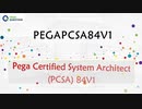 PEGAPCSA84V1 Real Questions - Pega Certified System Architect (PCSA) 84V1