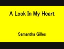 A Look In My Heart - Samantha Gilles
