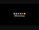 blessing【らてらて／歌ってみた】