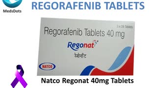 Natco Regonat 40mg Tablets | Indian Regorafenib Wholesale supplier | Generic Stivarga Price