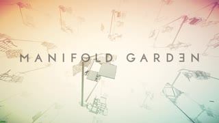 【Manifold Garden】 裏ルート Part1