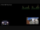 頭文字D【歌詞・和訳】Give Me Your Love