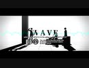 【MMDワートリ】二宮隊でWAVE