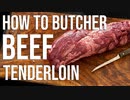 How to Butcher a Whole Beef Tenderloin