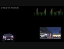 頭文字D【歌詞・和訳】Back On The Rocks (4th STAGE)