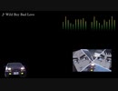 頭文字D【歌詞・和訳】Wild Boy Bad Love