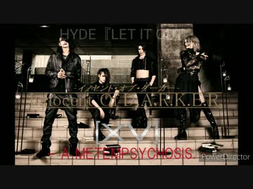 『Innocent Of D.A.R.K.E.R.[XV] - A METEMPSYCHOSIS. -』OP曲：HYDE「LET IT OUT」(FULL)