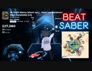【Beatsaber】神のまにまに short var