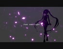【初音ミク】Just one light【オリジナル曲】