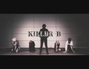 【三条派キラー集団パロ】KILLER B 踊ってみた【刀剣乱舞コスプレ】