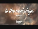 to the next stage / Ryu0316 a.k.a. 竜。/ Hardstyle
