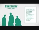 【非公式】B Pressure 1stアルバム「Green Light」試聴動画