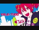 ［重音テト］VALE-TUDO/TOKIO［UTAUカバー］