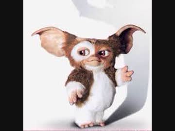 人気の グレムリン ギズモ 動画 本 ニコニコ動画