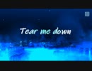 【Project DIVA F2nd】Tear me down【エディットPV】