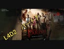 Left 4 Dead 2　ザ・パリッシュ　part7 実況