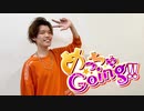 【Joh-μ's】めっちゃGoing!!【踊ってみた&歌ってみた】